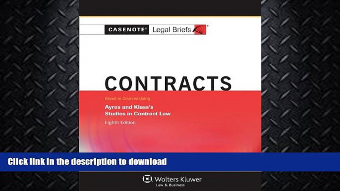 GET PDF  Casenotes Legal Briefs: Contracts, Keyed to Ayres   Klass, Eighth Edition (Casenote Legal