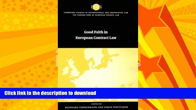 FAVORITE BOOK  Good Faith in European Contract Law (The Common Core of European Private Law)  GET