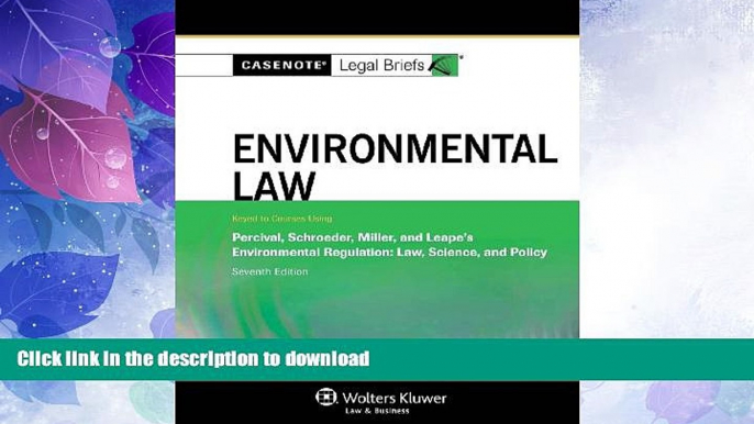 FAVORITE BOOK  Casenote Legal Briefs: Environmental Law, Keyed to Percival, Schroeder, Miller,