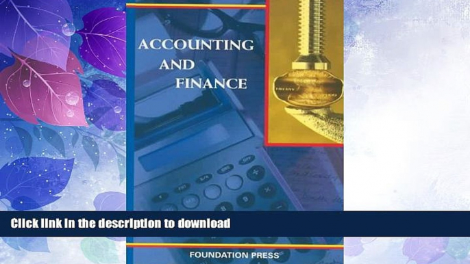 READ BOOK  Accounting and Finance (University Casebook Series) FULL ONLINE