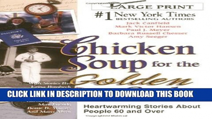 [PDF] Chicken Soup for the Golden Soul: Heartwarming Stories for People 60 and Over (Chicken Soup