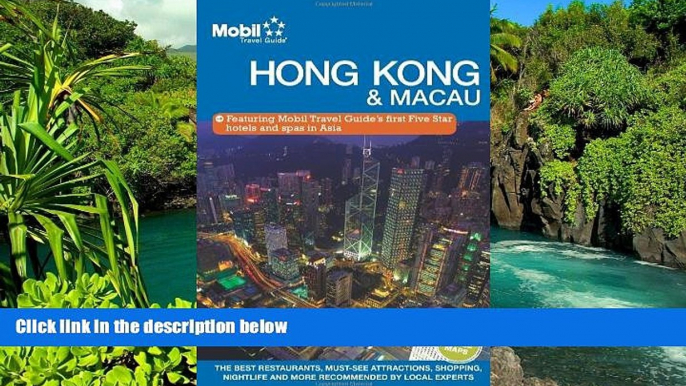 READ FULL  Mobil Hong Kong/ Macau City Guide (Mobil Travel Guides)  READ Ebook Full Ebook