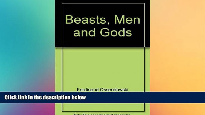 READ FULL  Beasts, men and gods,  READ Ebook Full Ebook