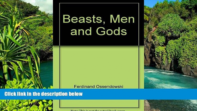 READ FULL  Beasts, men and gods,  READ Ebook Full Ebook