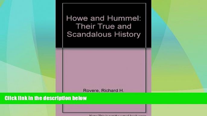 Big Deals  Howe   Hummel: Their True and Scandalous History  Full Read Best Seller