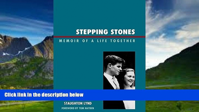 Big Deals  Stepping Stones: Memoir of a Life Together  Full Ebooks Most Wanted