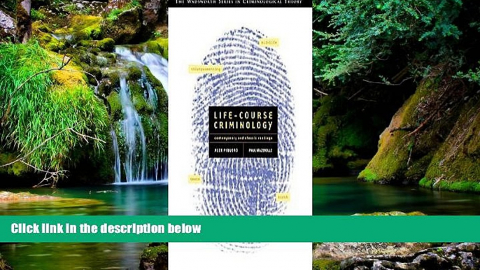 READ FULL  Life-Course Criminology: Contemporary and Classic Readings (with InfoTrac) (Great