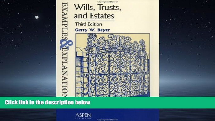 Free [PDF] Downlaod  Wills, Trusts, And Estates: Examples And Explanations (Examples