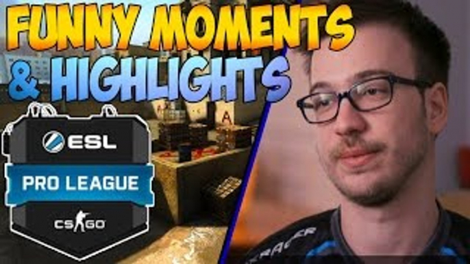 ESL Pro League S4 - FUNNY MOMENTS, HIGHLIGHTS, CLUTCHES #6 - CSGO