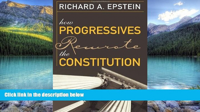 Big Deals  How Progressives Rewrote the Constitution  Best Seller Books Best Seller