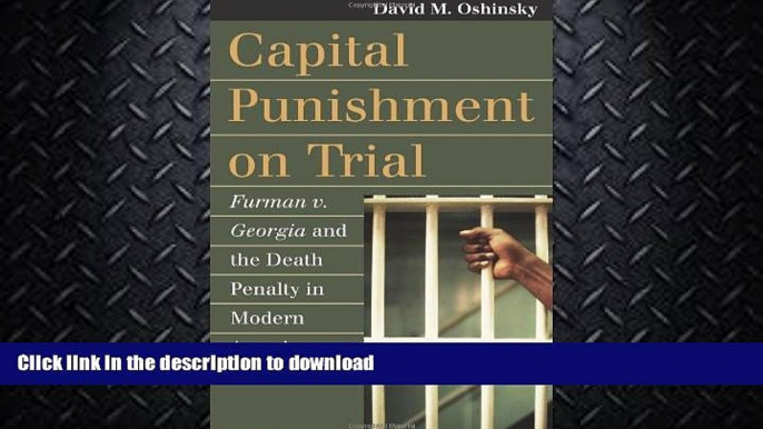 READ PDF Capital Punishment on Trial: Furman v. Georgia and the Death Penalty in Modern America