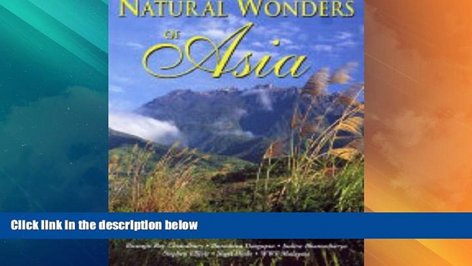 Must Have PDF  Natural Wonders of Asia: The Finest National Parks of India, Thailand, the