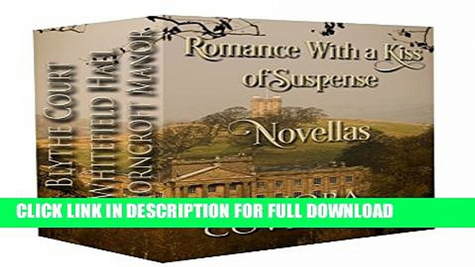 [DOWNLOAD PDF] Romance With a Kiss of Suspense Box Set: Three Novellas READ BOOK ONLINE