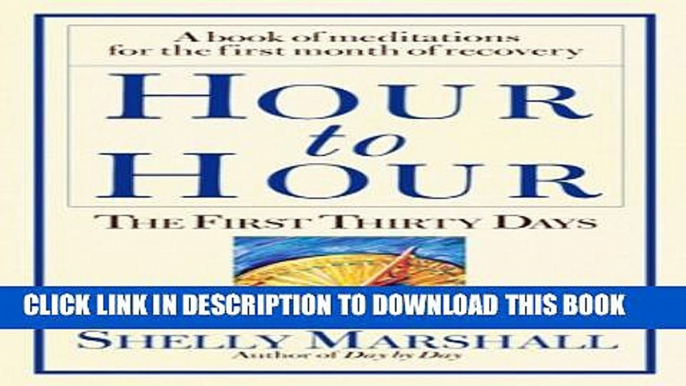 [EBOOK] DOWNLOAD Hour to Hour: The First Thirty Days PDF