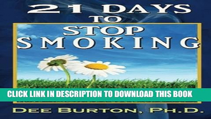 [EBOOK] DOWNLOAD 21 Days to Stop Smoking READ NOW