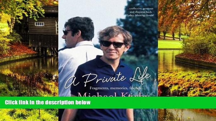 READ FULL  A Private Life: Fragments, Memories, Friends  READ Ebook Online Audiobook