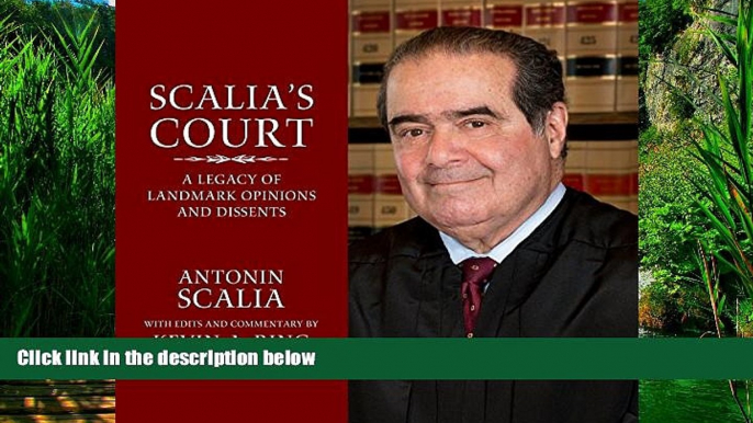 Books to Read  Scalia s Court: A Legacy of Landmark Opinions and Dissents  Full Ebooks Most Wanted