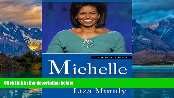 Books to Read  Michelle: A Biography (Thorndike Core)  Best Seller Books Most Wanted