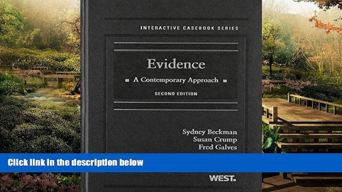 Must Have  Evidence: A Contemporary Approach, 2nd Edition (Interactive Casebook) (Interactive