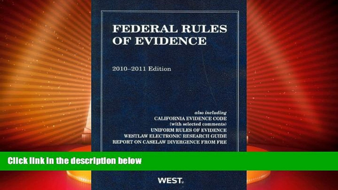 Must Have PDF  Federal Rules of Evidence, With Evidence Map, 2010-2011  Full Read Most Wanted