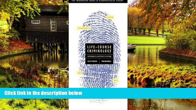 READ FULL  Life-Course Criminology: Contemporary and Classic Readings (with InfoTrac) (Great