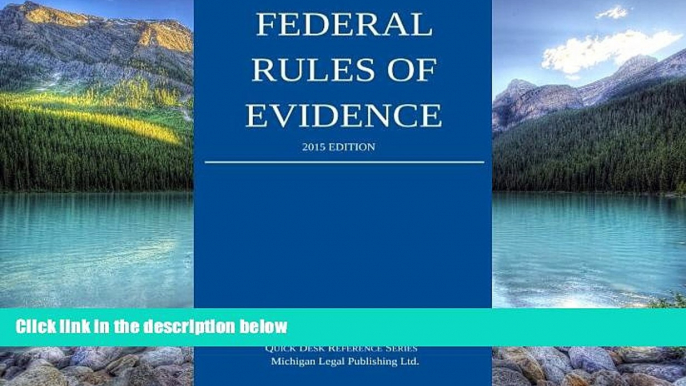 Big Deals  Federal Rules of Evidence; 2015 Edition  Full Ebooks Most Wanted