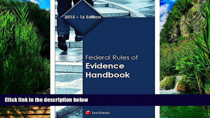 Big Deals  Federal Rules of Evidence Handbook (2015-2016)  Full Ebooks Best Seller