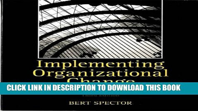 [EBOOK] DOWNLOAD Implementing Organizational Change: Theory Into Practice, 3rd Edition PDF