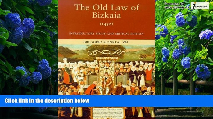 Big Deals  The Old Law of Bizkaia (1452) (Basque Classics)  Best Seller Books Best Seller