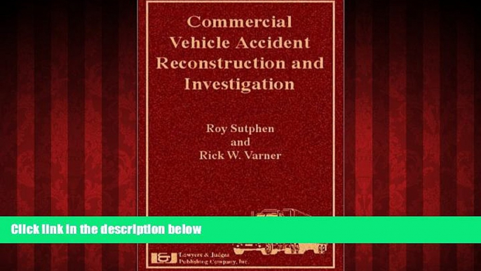 Free [PDF] Downlaod  Commercial Vehicle Accident Reconstruction and Investigation  FREE BOOOK