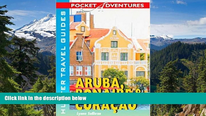 READ FULL  Pocket Adventures Aruba, Bonaire   Curacao (Pocket Adventures) (Pocket Adventures)