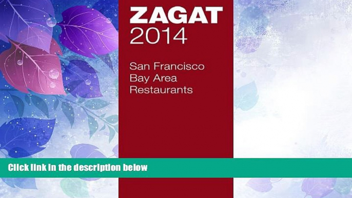 For you 2014 San Francisco Bay Area Restaurants (Zagat Survey San Francisco/Bay Area Restaurants)