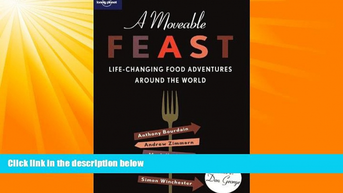 Choose Book A Moveable Feast (Lonely Planet Travel Literature)