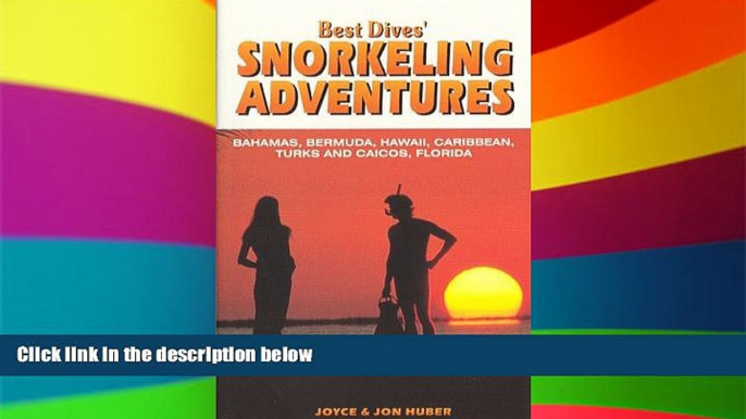 Must Have  Best Dives  Snorkeling Adventures : A Guide to the Bahamas, Bermuda, Caribbean,