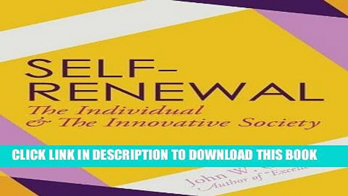 [PDF] Self-Renewal: The Individual and the Innovative Society Full Colection