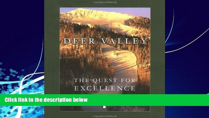 Online eBook Deer Valley: The Quest for Excellence