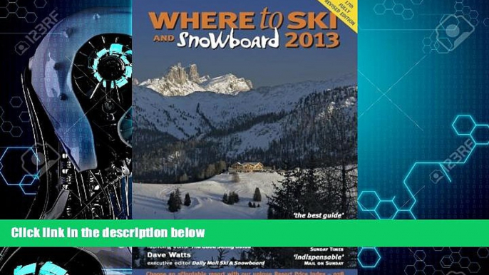 Popular Book Where to Ski and Snowboard 2013