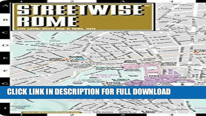 [Read PDF] Streetwise Rome Map - Laminated City Center Street Map of Rome, Italy - Folding pocket