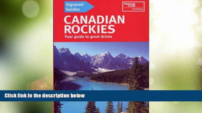 Big Deals  Canadian Rockies (Signpost Guides)  Full Read Most Wanted