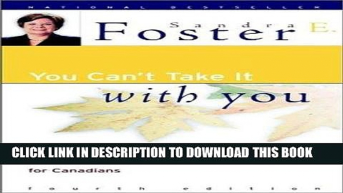 [PDF] You Can t Take it With You: The Common Sense Guide to Estate Planning for Canadians [Online