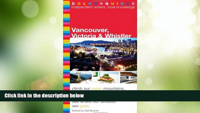 Big Deals  VANCOUVER AND VICTORIA (Colourguide Travel Series)  Full Read Most Wanted