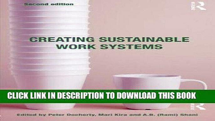 [PDF] Creating Sustainable Work Systems: Developing Social Sustainability Full Online