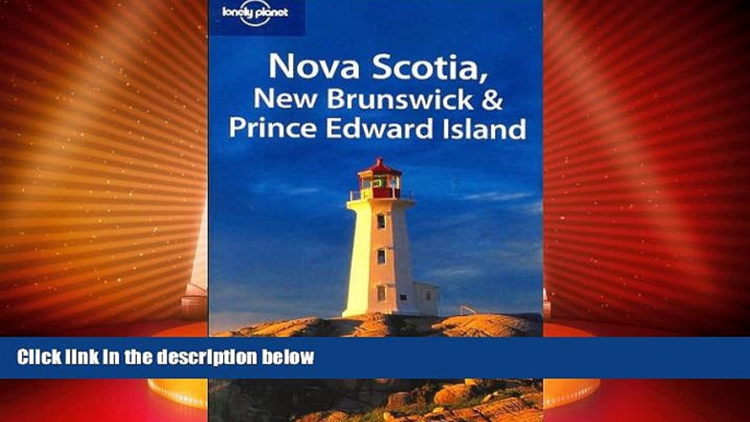 Must Have PDF  Lonely Planet Nova Scotia, New Brunswick   Prince Edward Island (Regional Travel