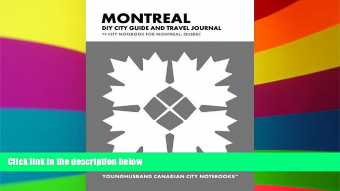 Must Have  Montreal DIY City Guide and Travel Journal: City Notebook for Montreal, Quebec (Curate