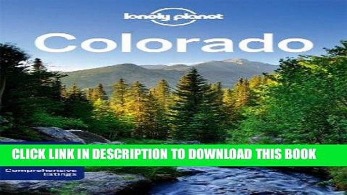 [PDF] Lonely Planet Colorado (Travel Guide) Full Online