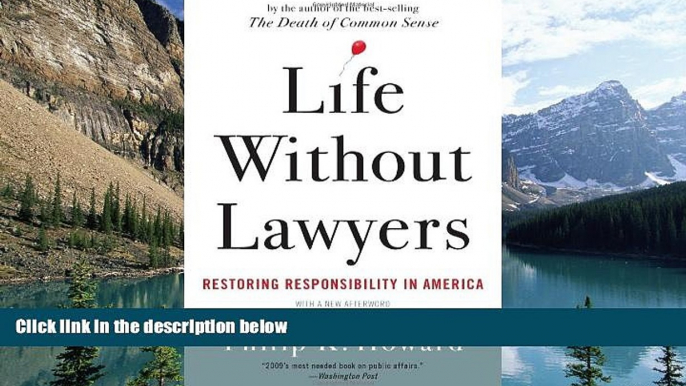 Big Deals  Life Without Lawyers: Restoring Responsibility in America  Best Seller Books Most Wanted