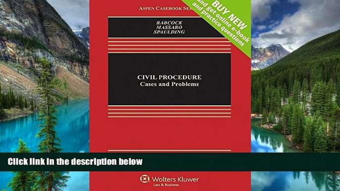 READ FULL  Civil Procedure: Cases and Problems [Connected Casebook] (Aspen Casebook)  READ Ebook