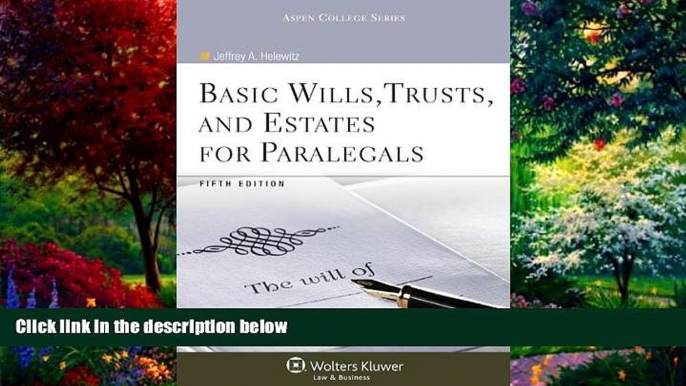 Big Deals  Basic Wills Trusts   Estates for Paralegals, 5th Edition (Aspen College)  Best Seller