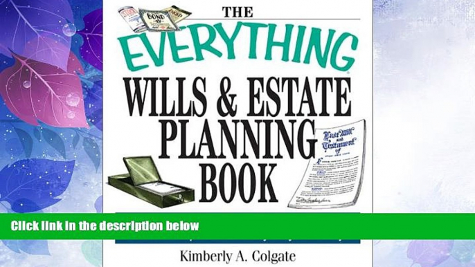 Big Deals  The Everything Wills And Estate Planning Book: Professional Advice to Safeguard Your