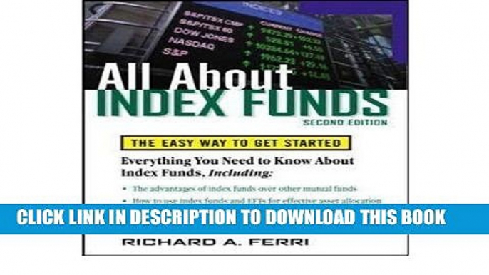 [PDF] All About Index Funds: The Easy Way to Get Started (All about Index Funds: The Easy Way to